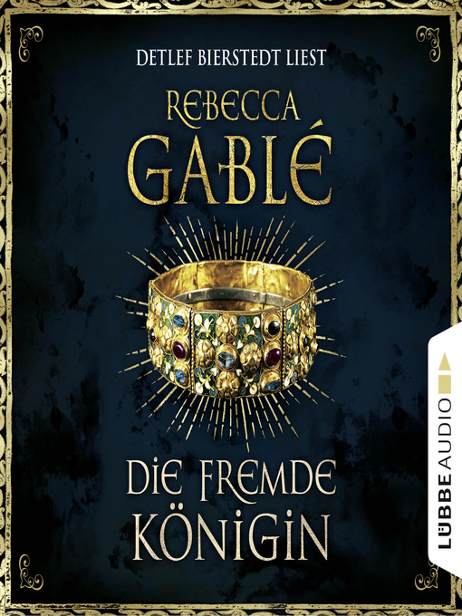 Title details for Die fremde Königin--Otto der Große 2 by Rebecca Gablé - Available